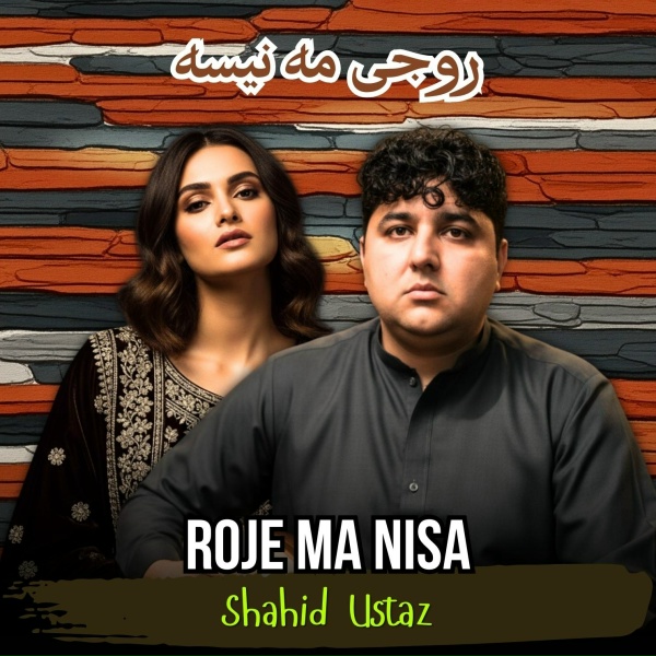 Shahid Ustaz - Roje Ma Nisa