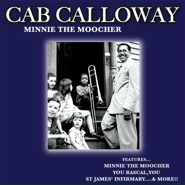 Cab Calloway - Minnie the Moocher's Wedding Day