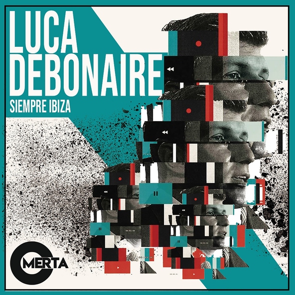Luca Debonaire - Siempre Ibiza