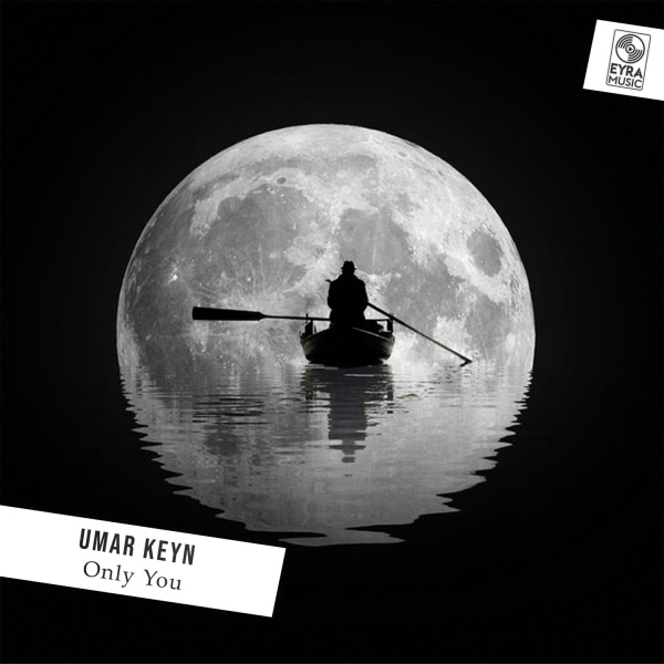 Umar Keyn - Only You
