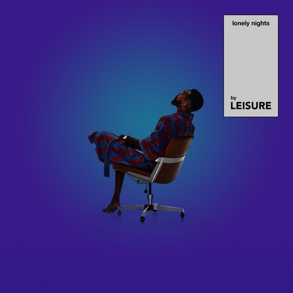 LEISURE - Lonely Nights