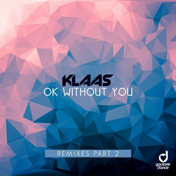 Klaas - Ok Without You