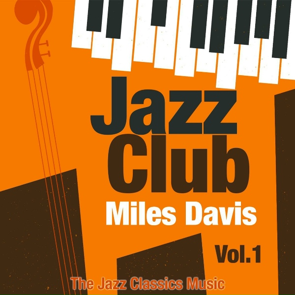 Miles Davis - It Never Entered in Mind