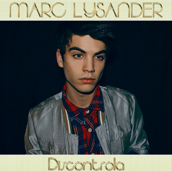 Marc Lysander - Missing My Lady
