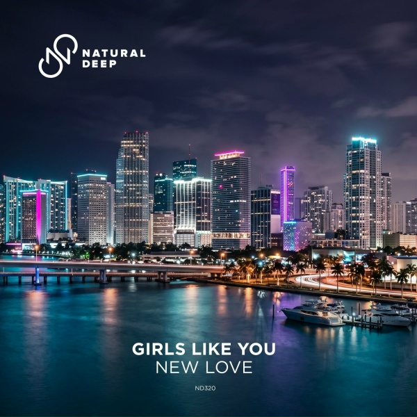 Girls Like You - New Love