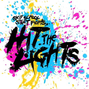 Hit the Lights - Drop the Girl