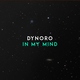 Dynoro feat. Gigi D'Agostino - In My Mind