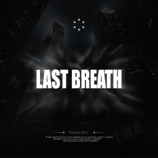 Ryder Spot - Last Breath