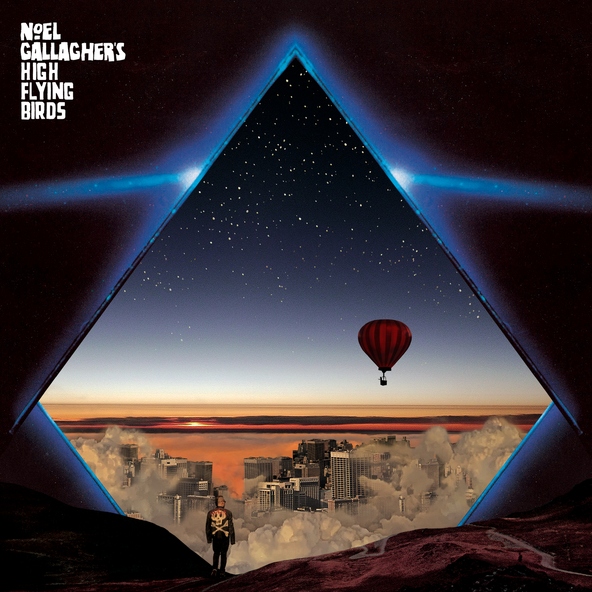 Noel Gallagher's High Flying Birds - Blue Moon Rising