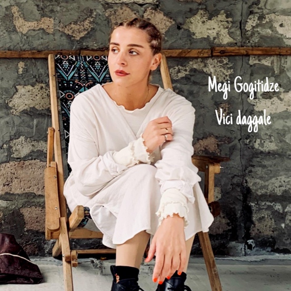 Megi Gogitidze - Vici Daggale