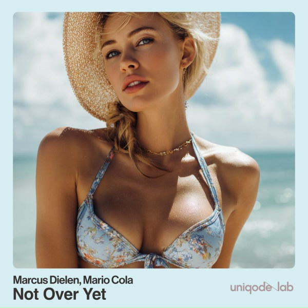 Marcus Dielen, Mario Cola - Not Over Yet