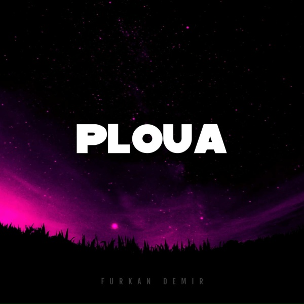 Furkan Demir - Ploua