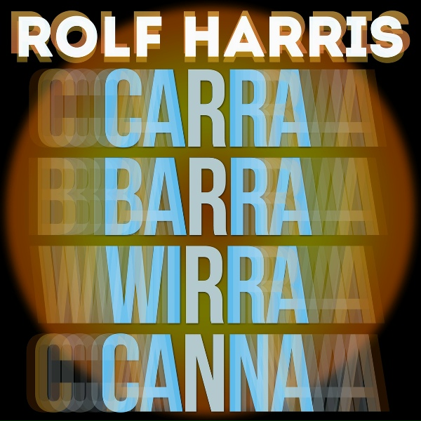 Rolf Harris - Moon River / Let the Rest of the World Go By