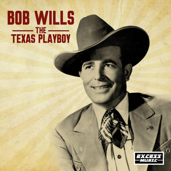 Bob Wills - Bring It Down To My House