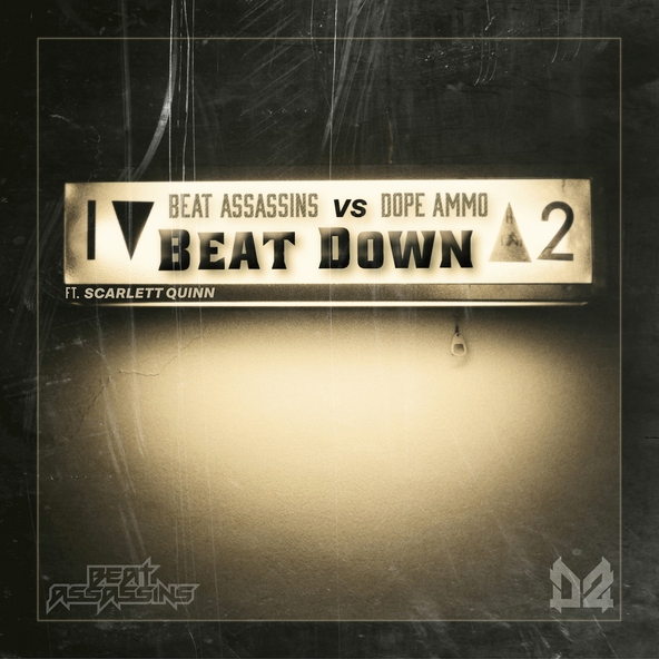 Beat Assassins, Dope Ammo, Scarlett Quinn - Beat Down