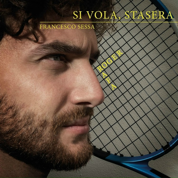 Francesco Sessa - Si vola, stasera