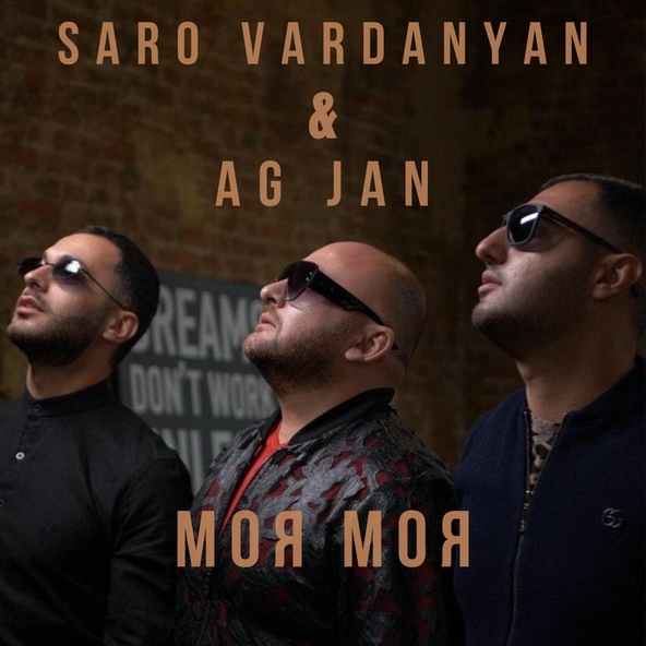 Saro Vardanyan, AG JAN - Моя Моя