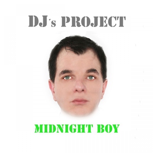 Dj&acute;s Project - Midnight Boy (Single Version)
