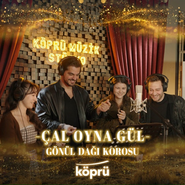 G&ouml;n&uuml;l Dağı Korosu - &Ccedil;AL OYNA G&Uuml;L