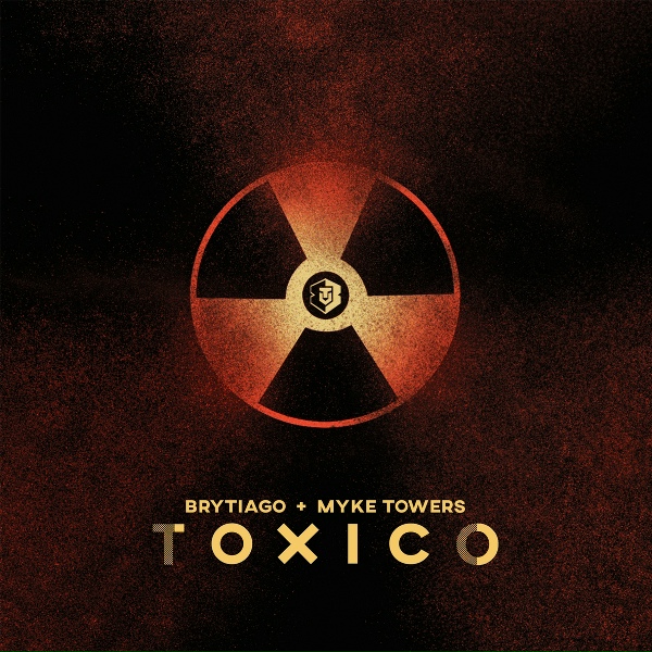 Brytiago, Myke Towers - Toxico
