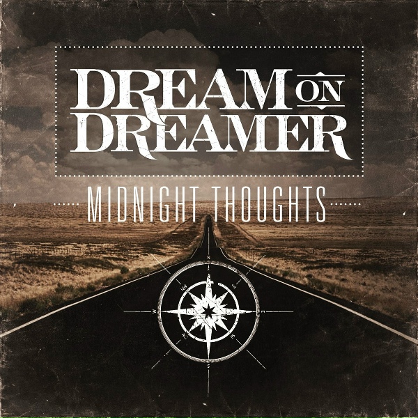 Dream on Dreamer - A Thousand Miles