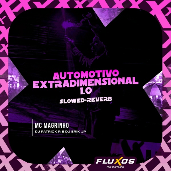 MC Magrinho, DJ EriK JP, DJ Patrick R - Automotivo Extradimensional 1.0 Slowed + Reverb
