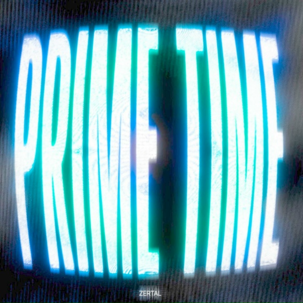 ZERTAL - PRIME TIME