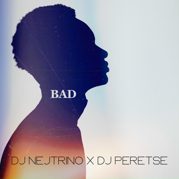 DJ Nejtrino, DJ Peretse - Bad
