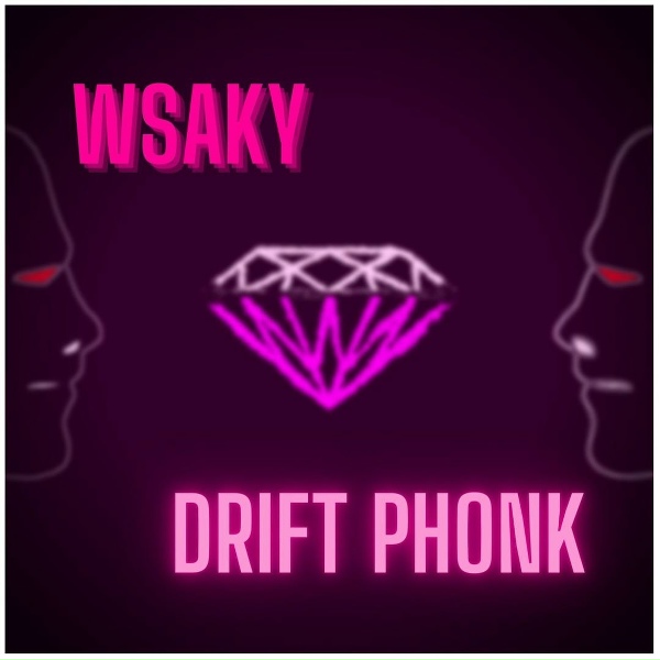 WSAKY feat. PHONK REMIX, PHONK DRIFT - DRIFT PHONK
