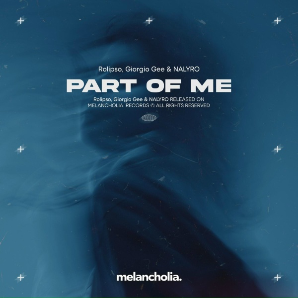 Rolipso, Giorgio Gee, NALYRO - Part Of Me