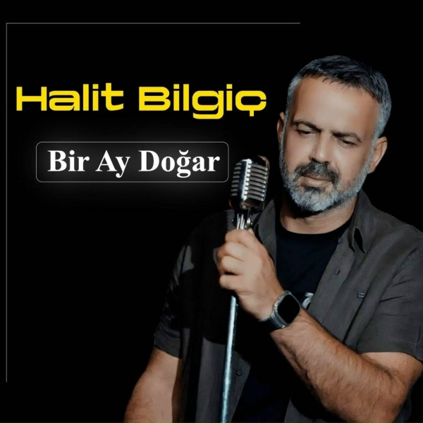 Halit Bilgi&ccedil; - Bir Ay Doğar