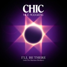 Chic - I'll Be There (Single Version) (Single Version)