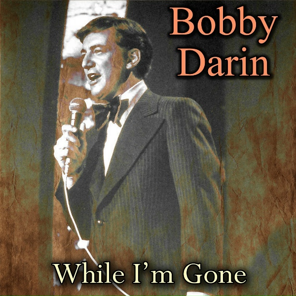 Bobby Darin - Was There a Call for Me