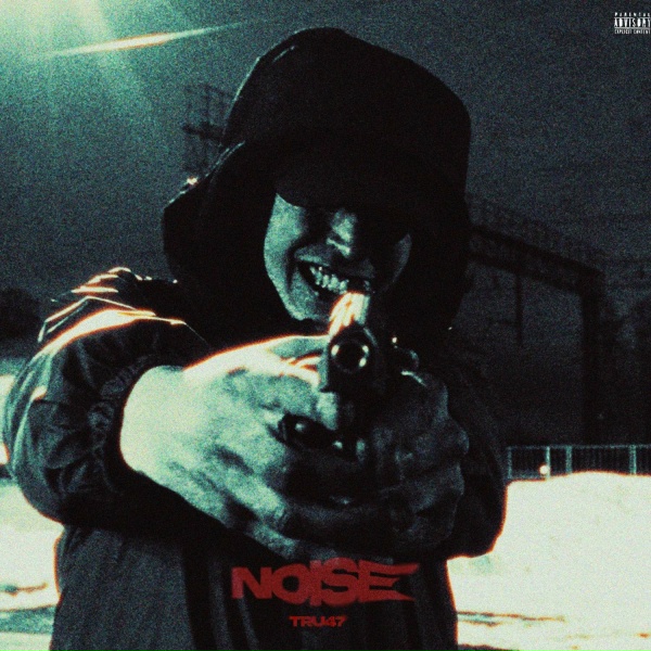 TRU47 - NOISE