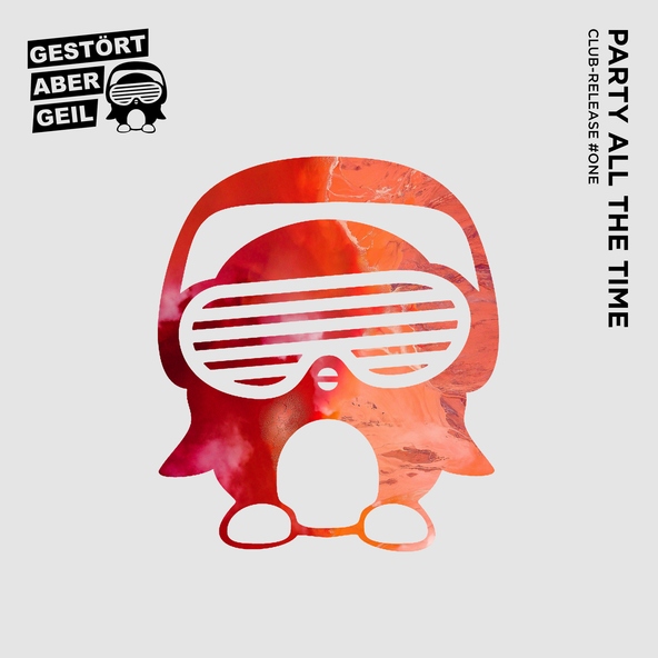 Gest&ouml;rt Aber Geil - Party All The Time