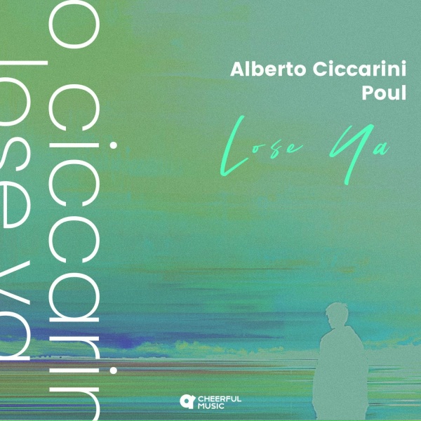 Alberto Ciccarini, Poul - Lose Ya