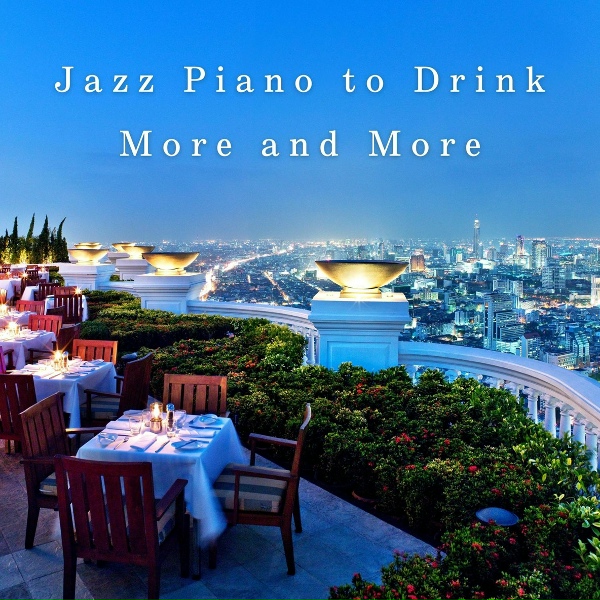 Smooth Lounge Piano, Tomohiko Kato - Drunken on Life