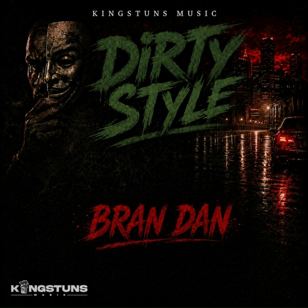 Bran Dan - Dirty Style