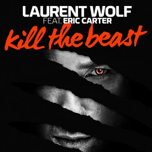 Laurent Wolf feat. Eric Carter feat. Eric Carter