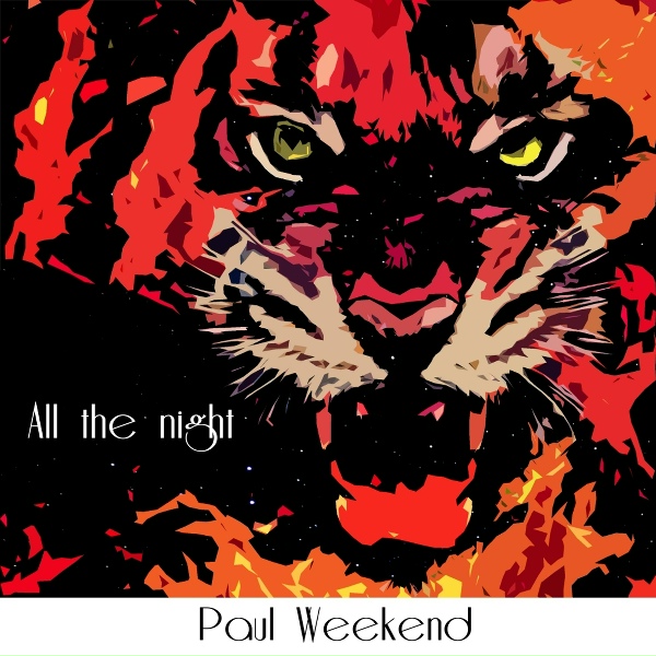 Paul Weekend - All The Night