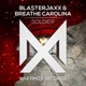 Blasterjaxx, Breathe Carolina - Soldier (Extended Mix) (Extended Mix)