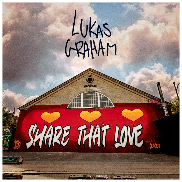 Lukas Graham - Share That Love