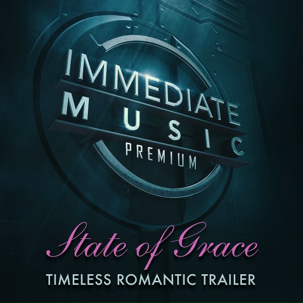 Immediate Music - State of Grace