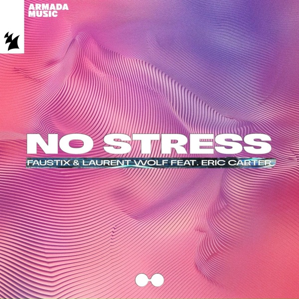 Faustix, Laurent Wolf, Eric Carter - No Stress