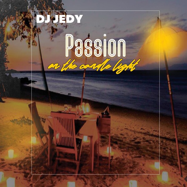 DJ Jedy - Passion on the Candle Light
