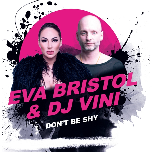 DJ Vini feat. Eva Bristol - Don't Be Shy