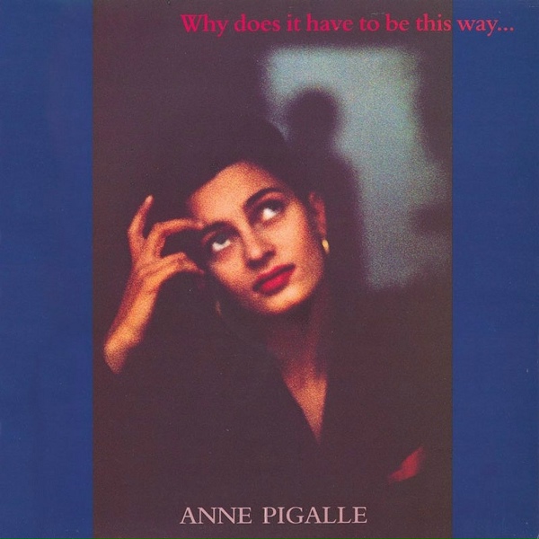 Anne Pigalle - Like We Do