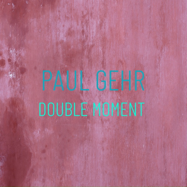 Paul Gehr - Future Pause