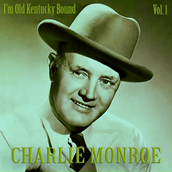 Charlie Monroe - Once I Had A Darling Mother