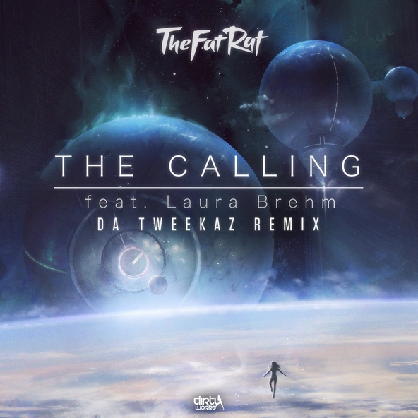 TheFatRat feat. Laura Brehm - The Calling (Da Tweekaz Remix)